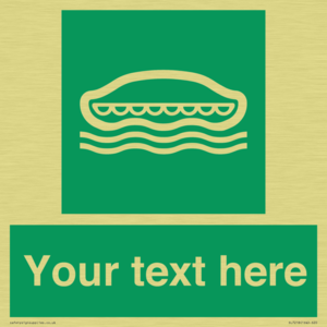 Custom sign safe condition Lifeboat